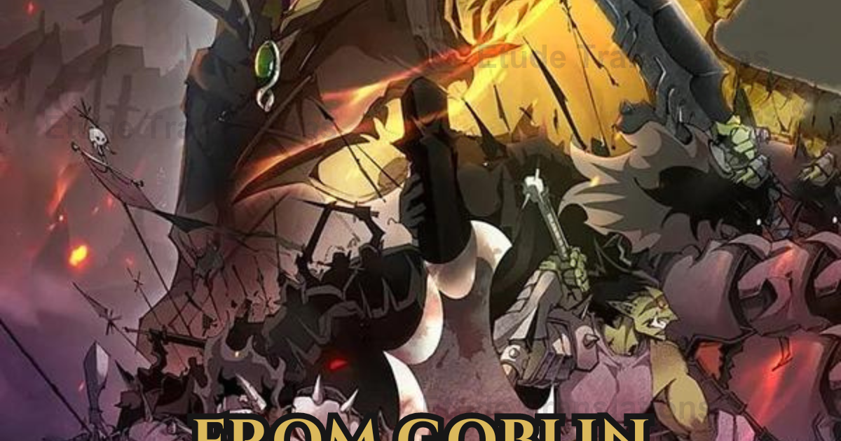 From Goblin to Goblin God - Chapter 234 - Etude Translations